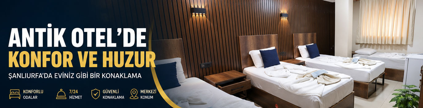 Şanlıurfa’da Yeni Bir Konaklama Noktası: Urfa Antik Otel Misafirlerini Ağırlamaya Başladı